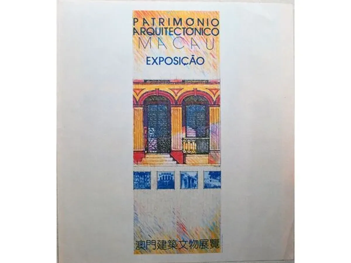 Cartaz Exposição Património Arquitectónico Macau