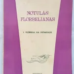 Nótulas Florbelianas – Florbela na intimidade 1