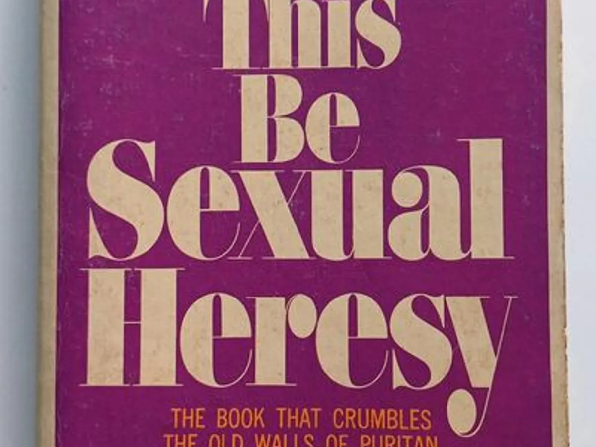 If This Be Sexual Heresy 