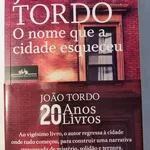 O Nome que a Cidade Esqueceu - João Tordo 1