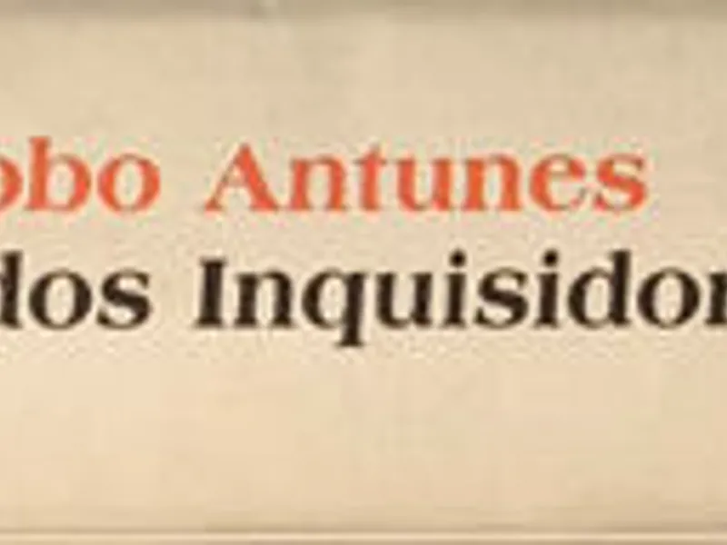 O Manual dos Inquisidores - António Lobo Antunes