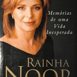 Memórias de uma Vida Inesperada - Rainha Noor 1