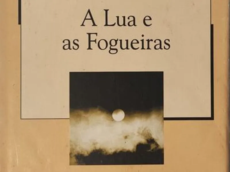 A Lua e as Fogueiras - Cesare Pavese